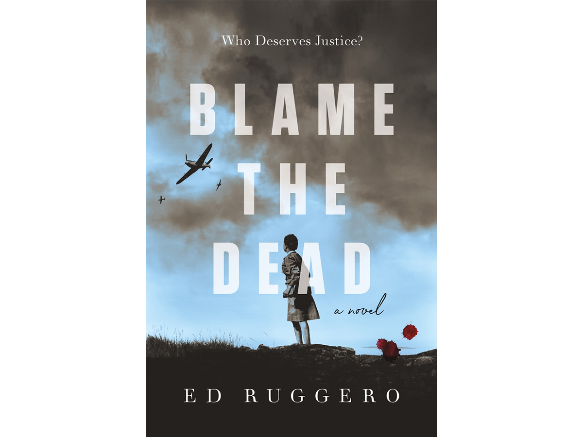 New Release: Blame The Dead by Ed Ruggero