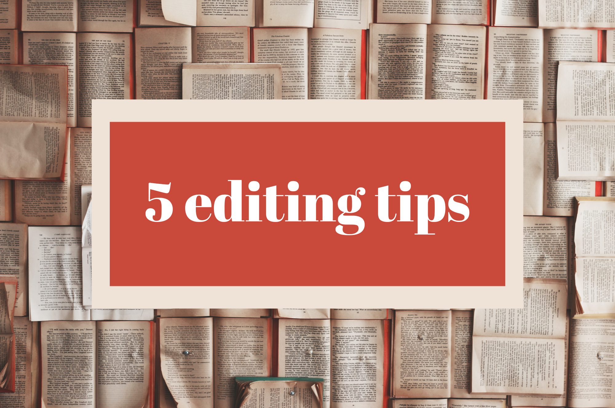 5 Tips for Editing Fiction